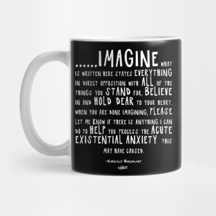 IMAGINE - Radically Nonchalant (white on dark colors) Mug